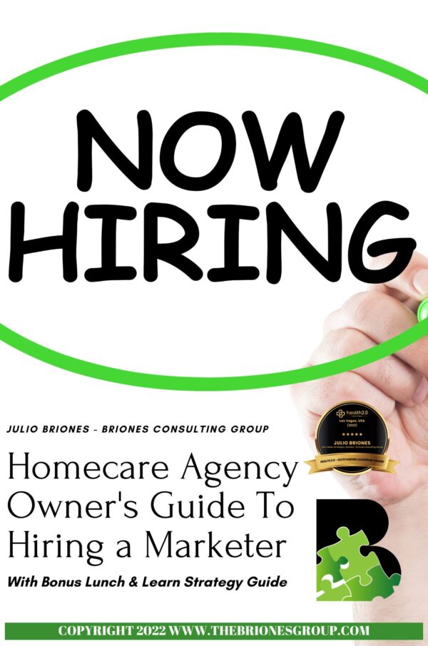 Homecare Agency Owner's Guide To Hiring a Marketer